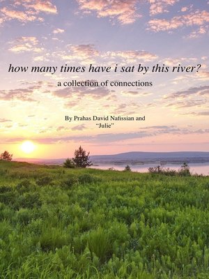 cover image of How Many Times Have I Sat by this River?